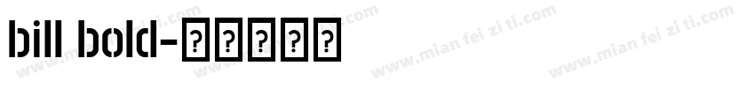 bill bold字体转换